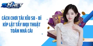 Cách Chơi Tài Xỉu S8 - Bí Kíp Lật Tẩy Mọi Thuật Toán Nhà Cái